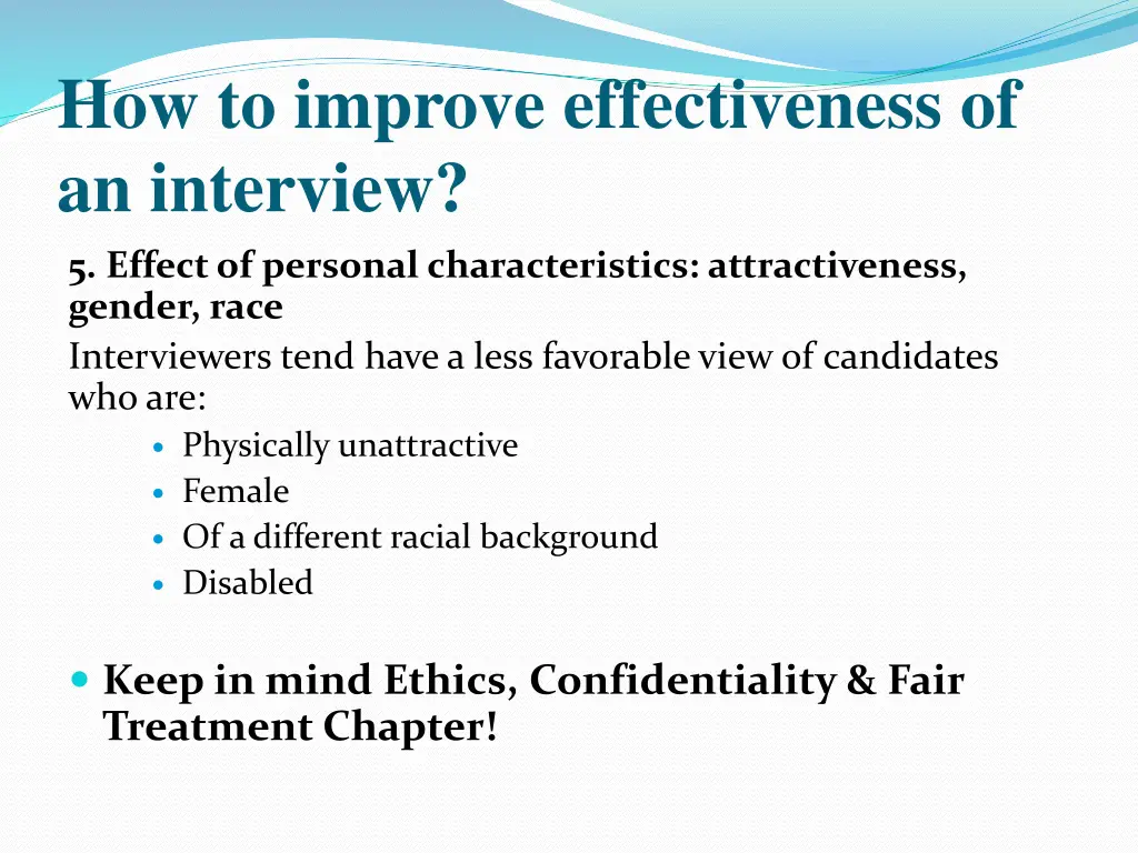 how to improve effectiveness of an interview 3