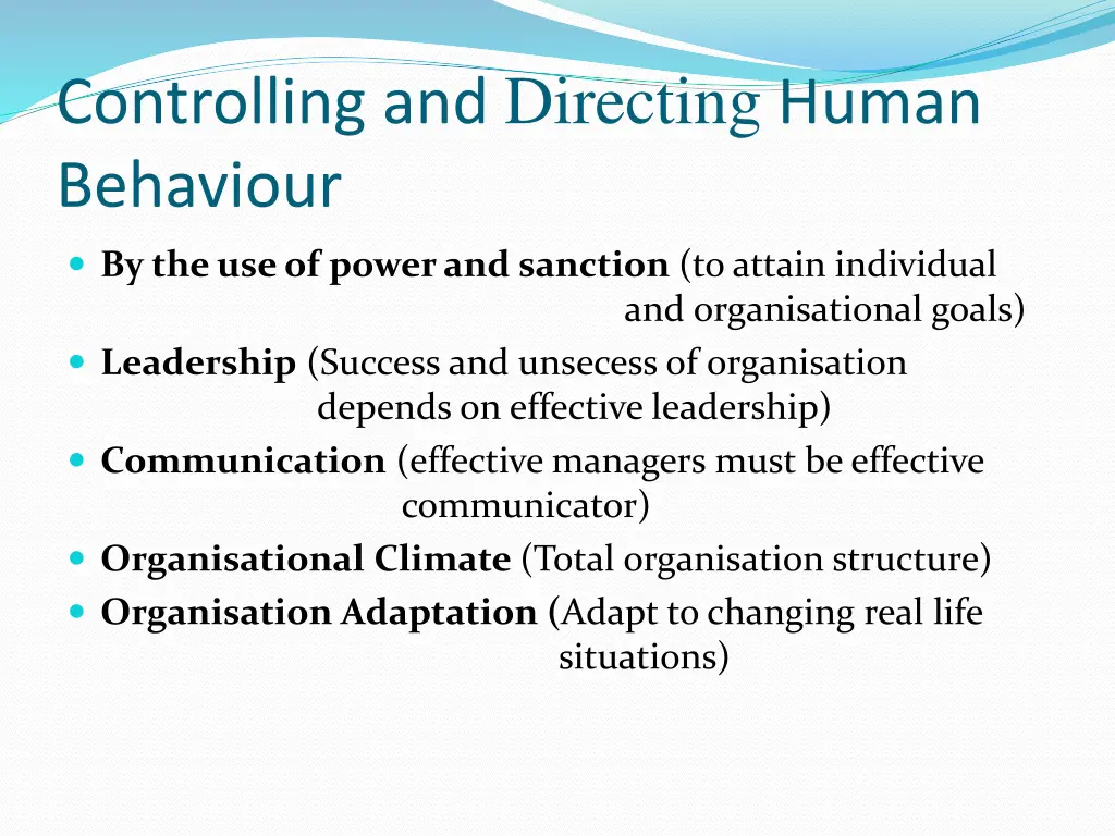 controlling and directing human behaviour