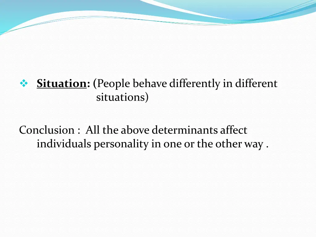 situation people behave differently in different