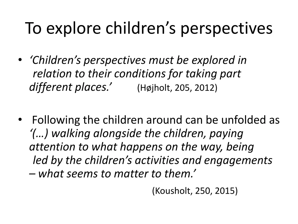 to explore children s perspectives