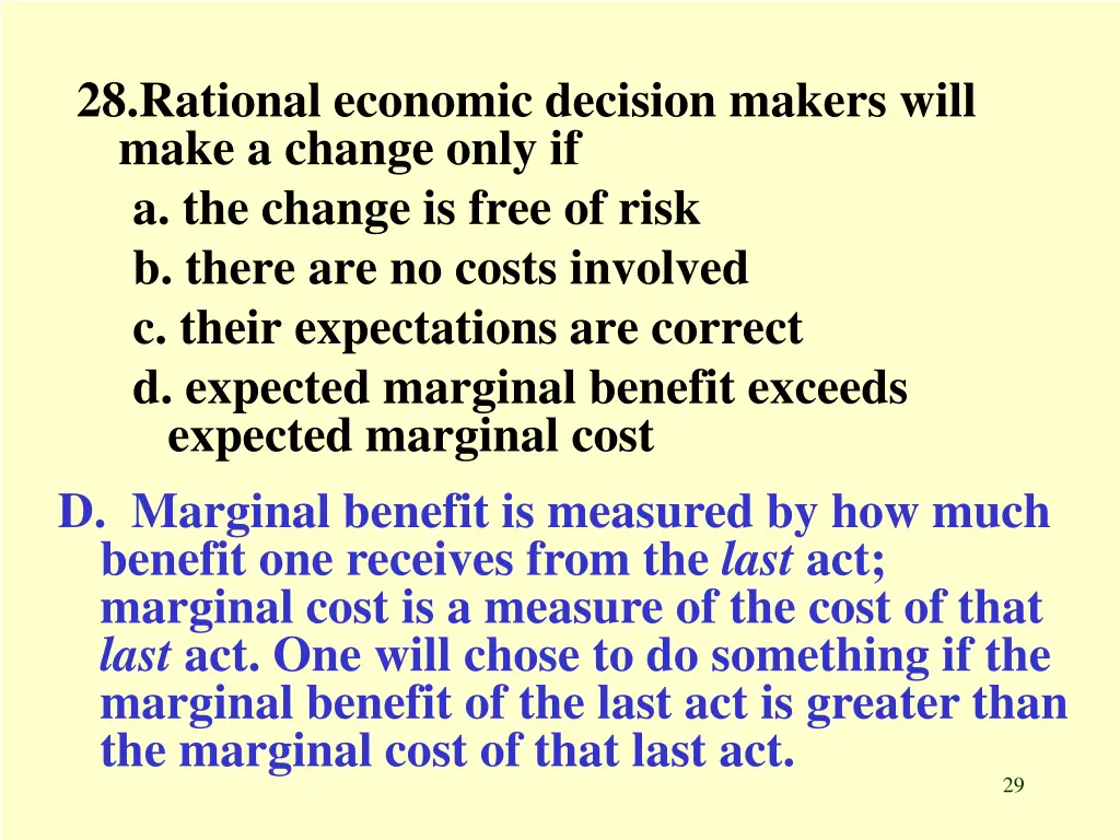 28 rational economic decision makers will make