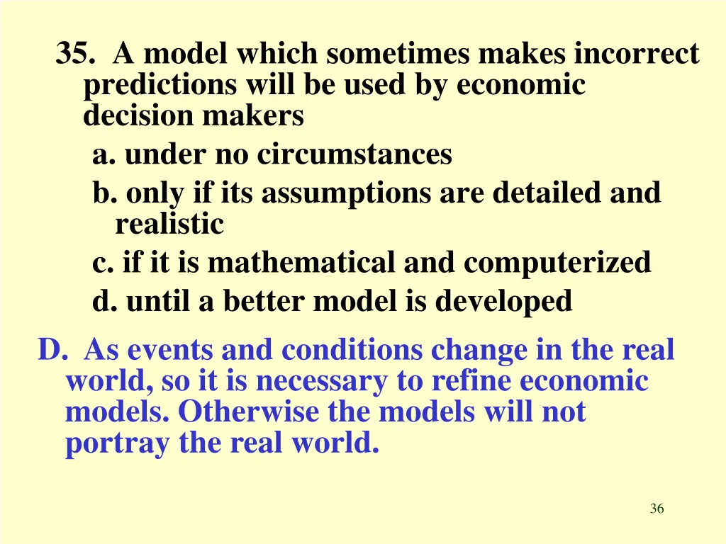 35 a model which sometimes makes incorrect