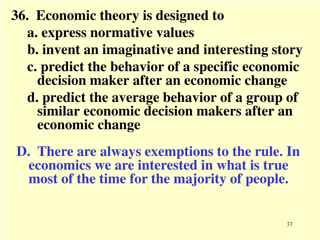 36 economic theory is designed to a express