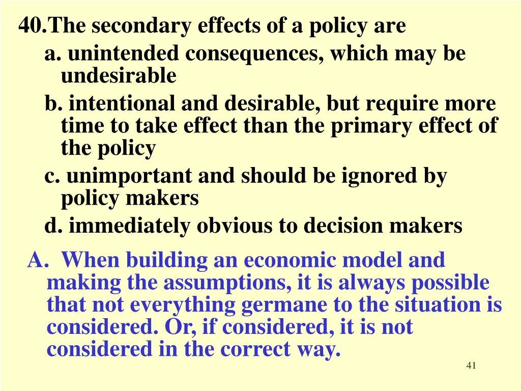 40 the secondary effects of a policy