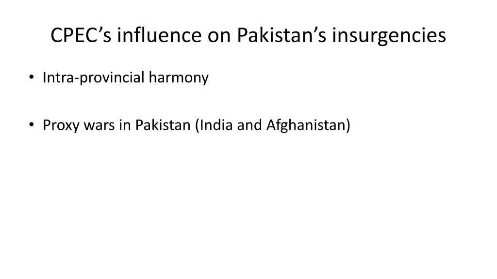 cpec s influence on pakistan s insurgencies