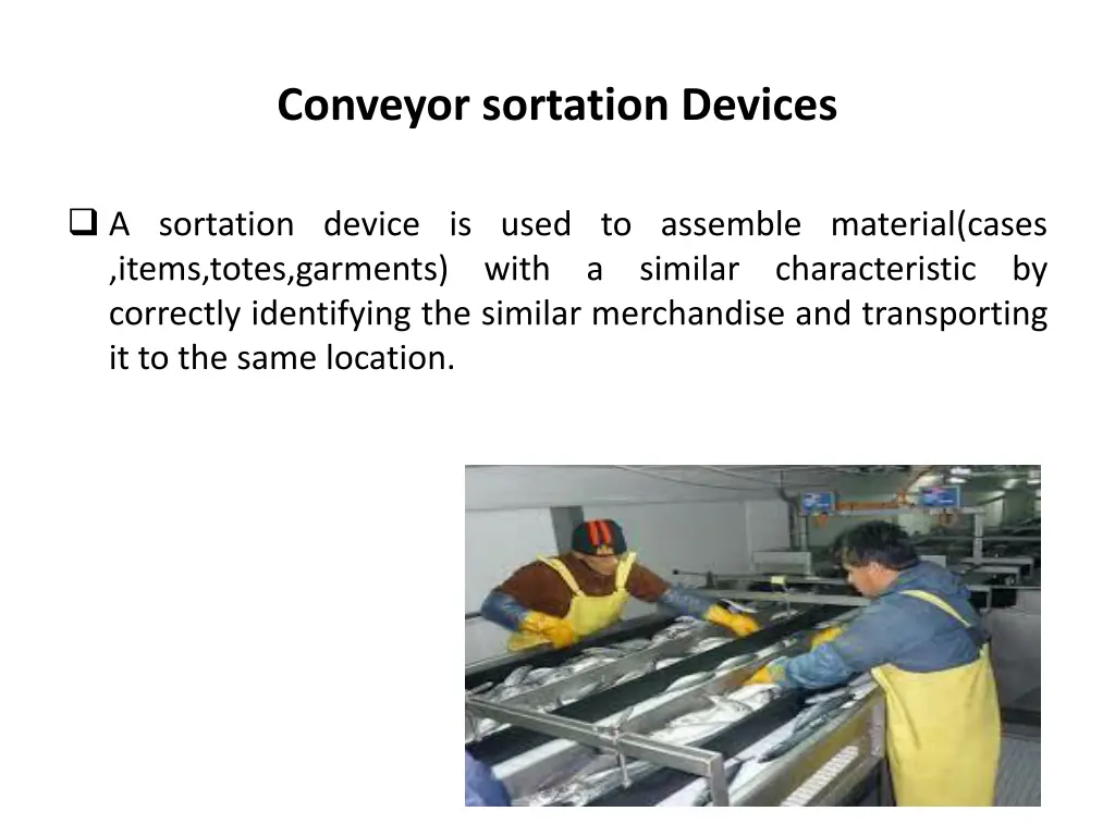 conveyor sortation devices