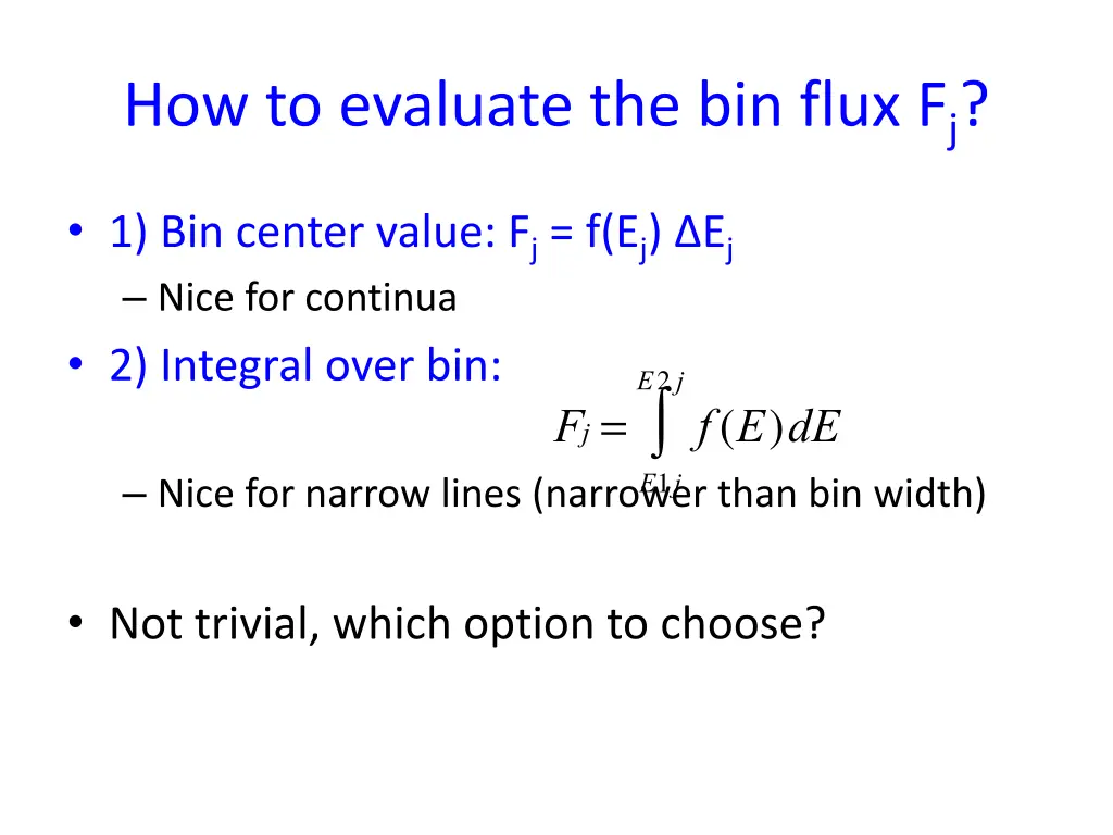 how to evaluate the bin flux f j