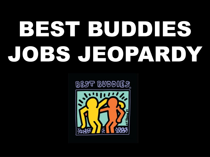 best buddies jobs jeopardy