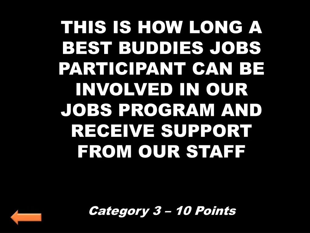 this is how long a best buddies jobs participant