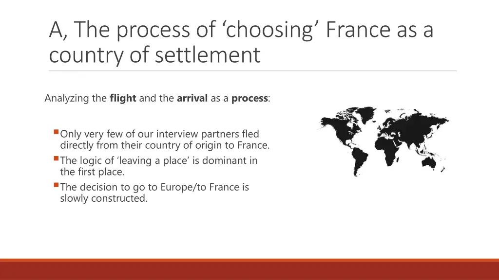 a the process of choosing france as a country