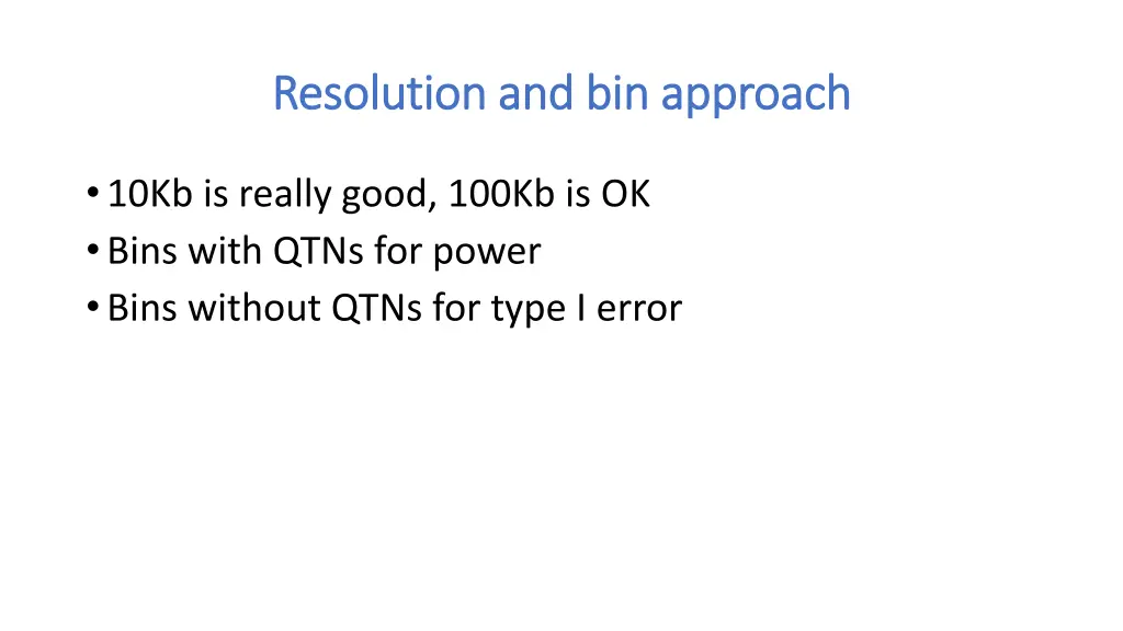 resolution and bin approach resolution