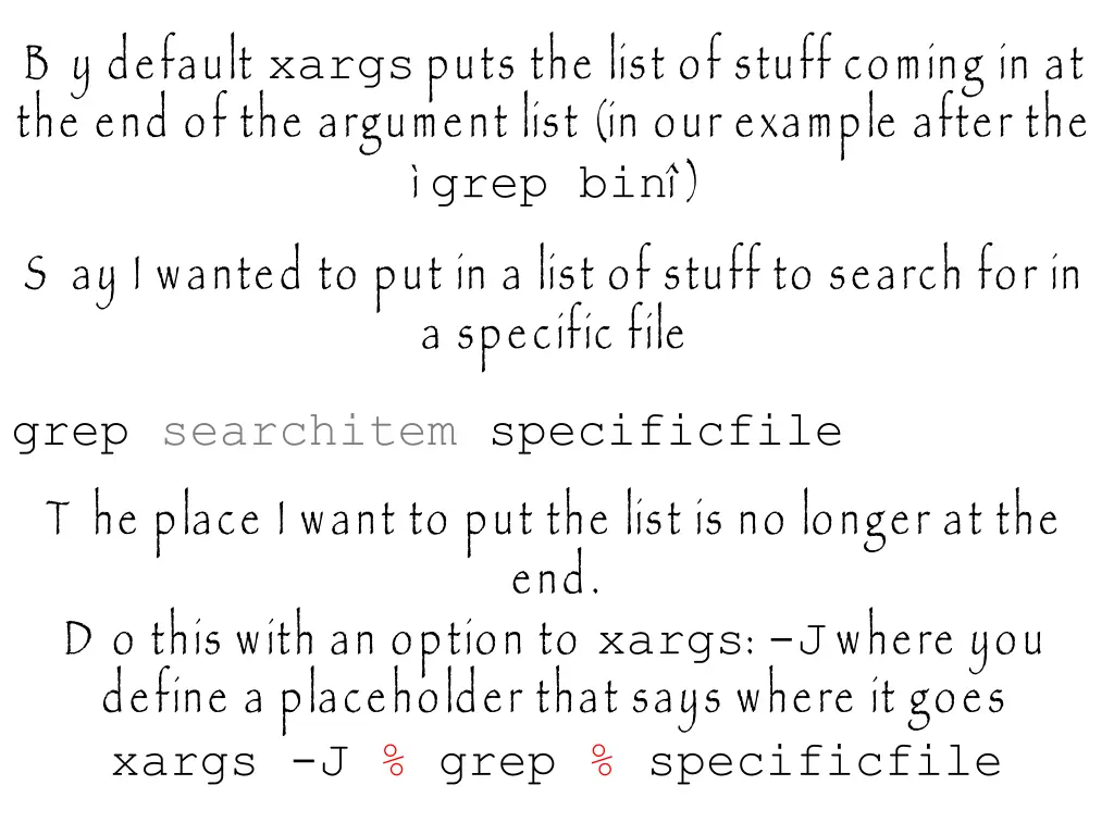 b y default xargs puts the list of stuff coming