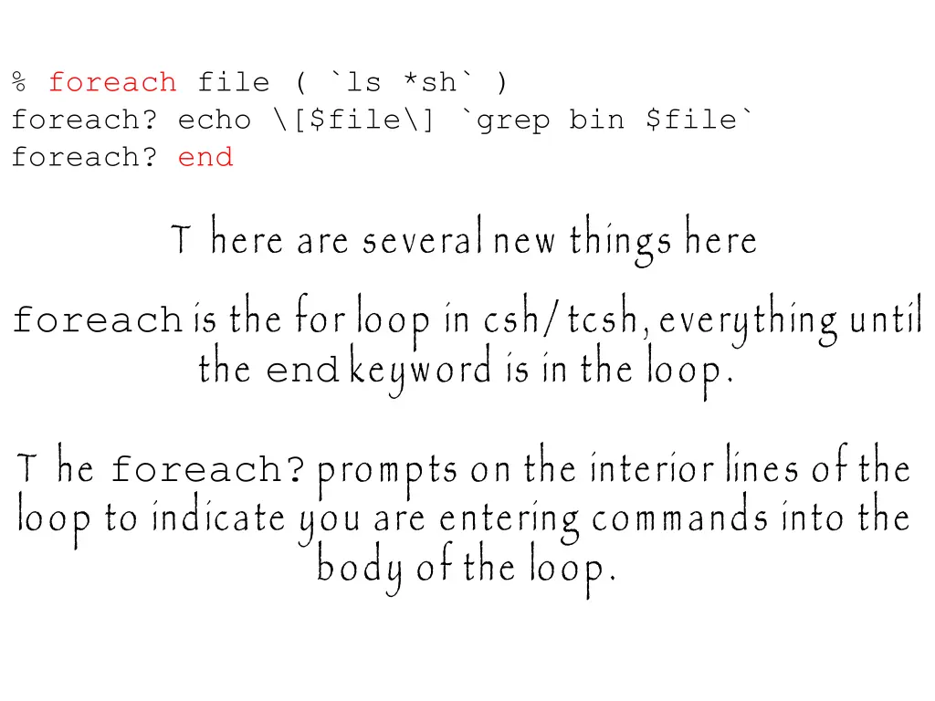 foreach file ls sh foreach echo file grep 1