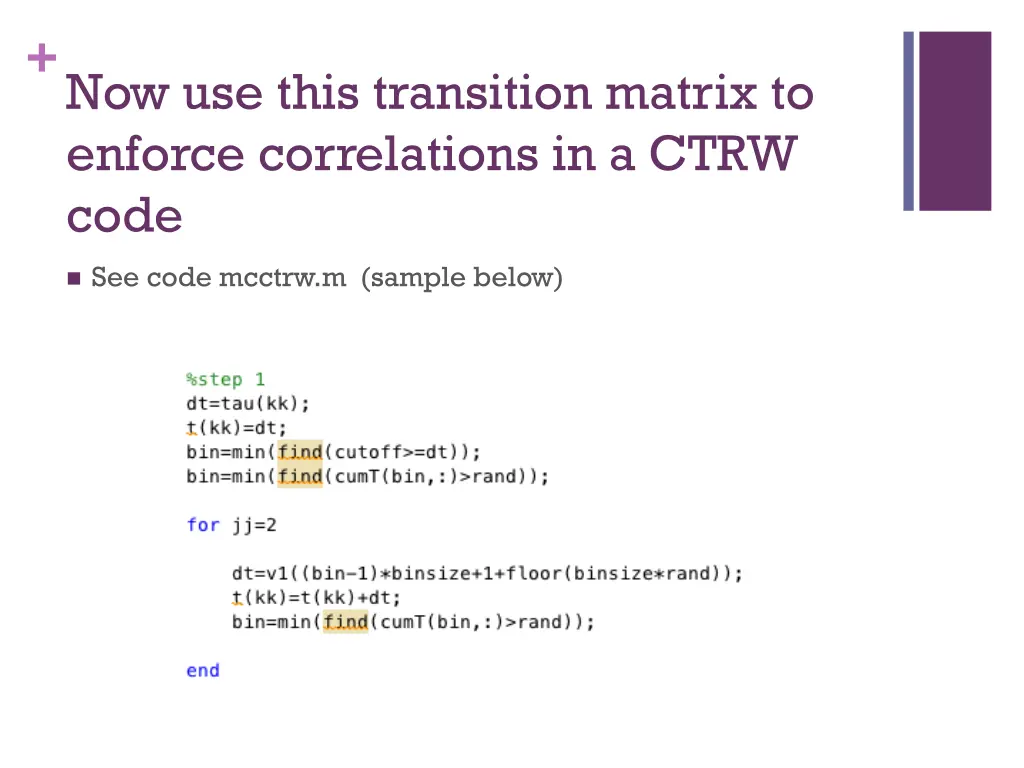 now use this transition matrix to enforce