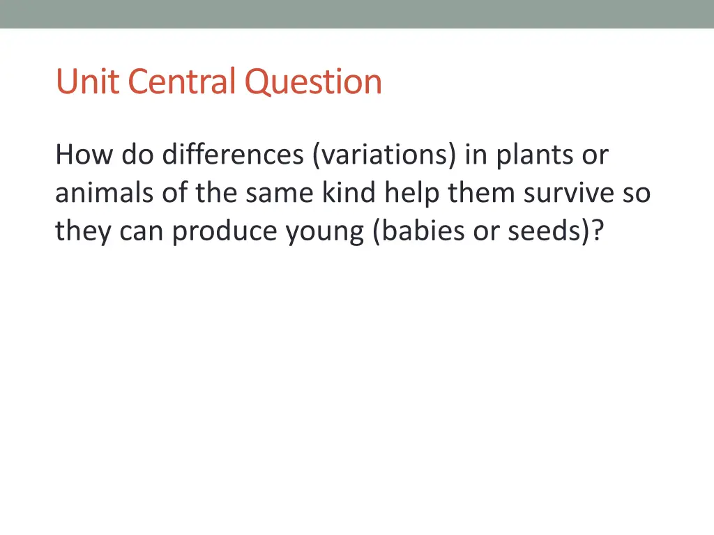 unit central question