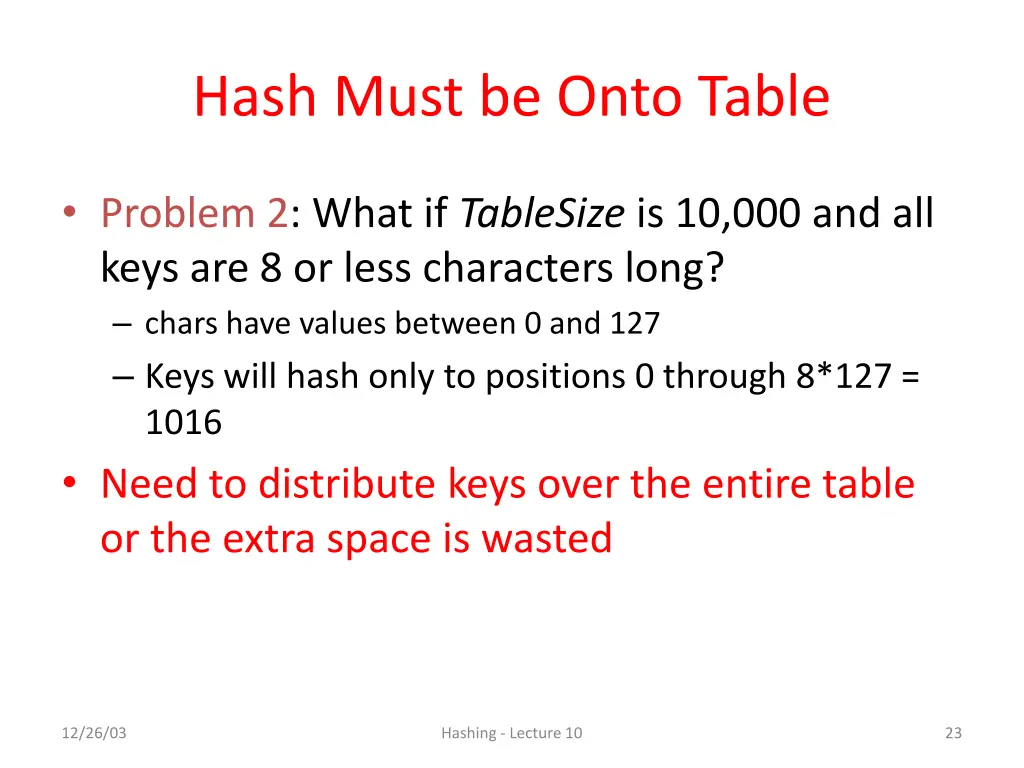 hash must be onto table