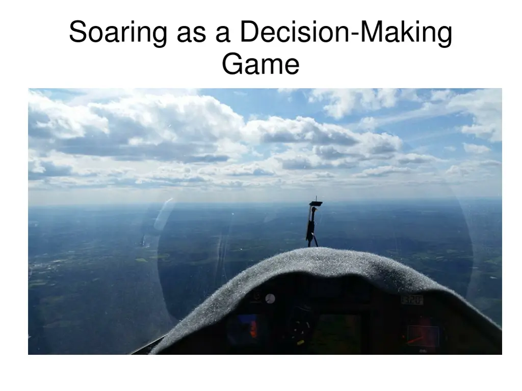 soaring as a decision making game