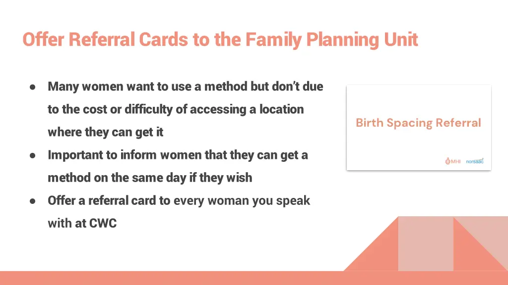 offer referral cards to the family planning unit