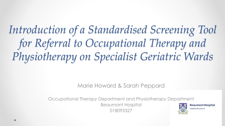 introduction of a standardised screening tool