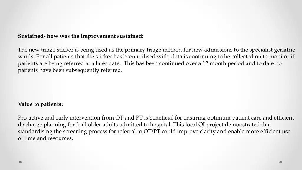 sustained how was the improvement sustained