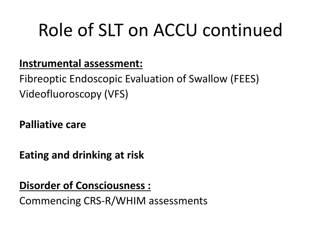 role of slt on accu continued