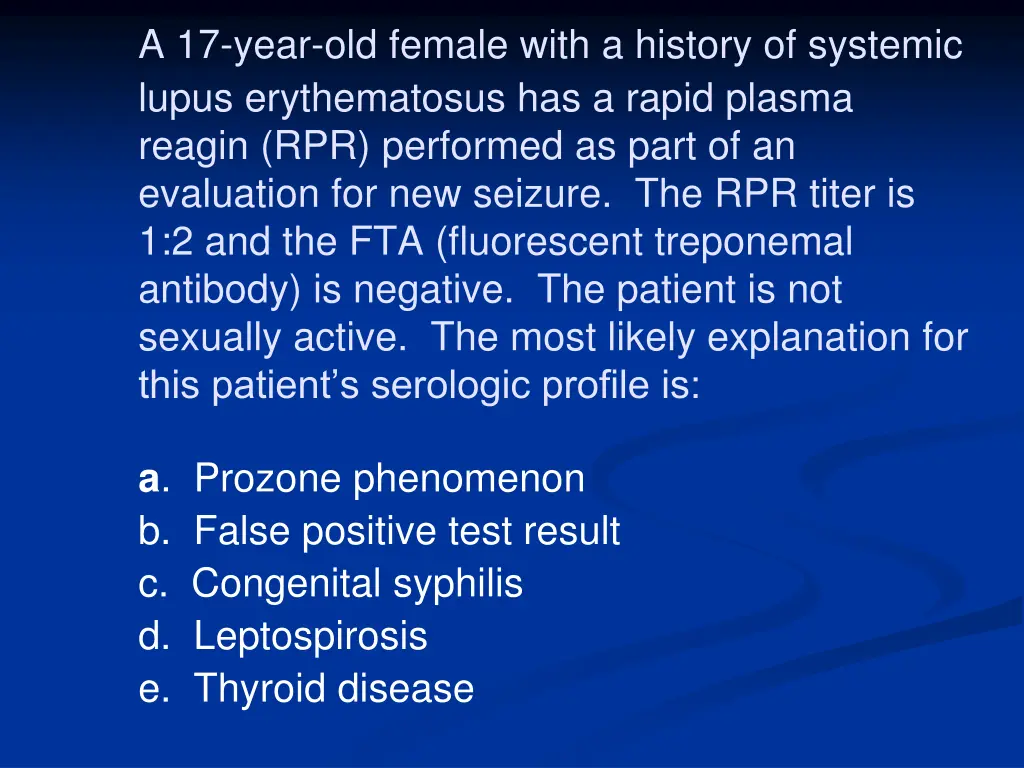 a 17 year old female with a history of systemic