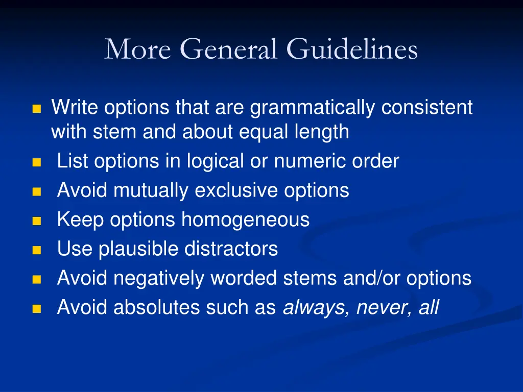 more general guidelines