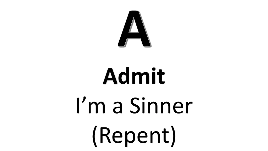 a admit i m a sinner repent