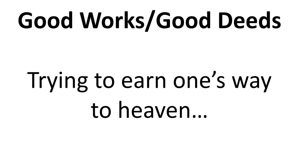 good works good deeds