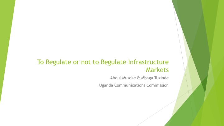 to regulate or not to regulate infrastructure