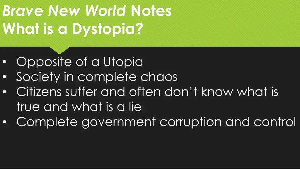 brave new world notes what is a dystopia