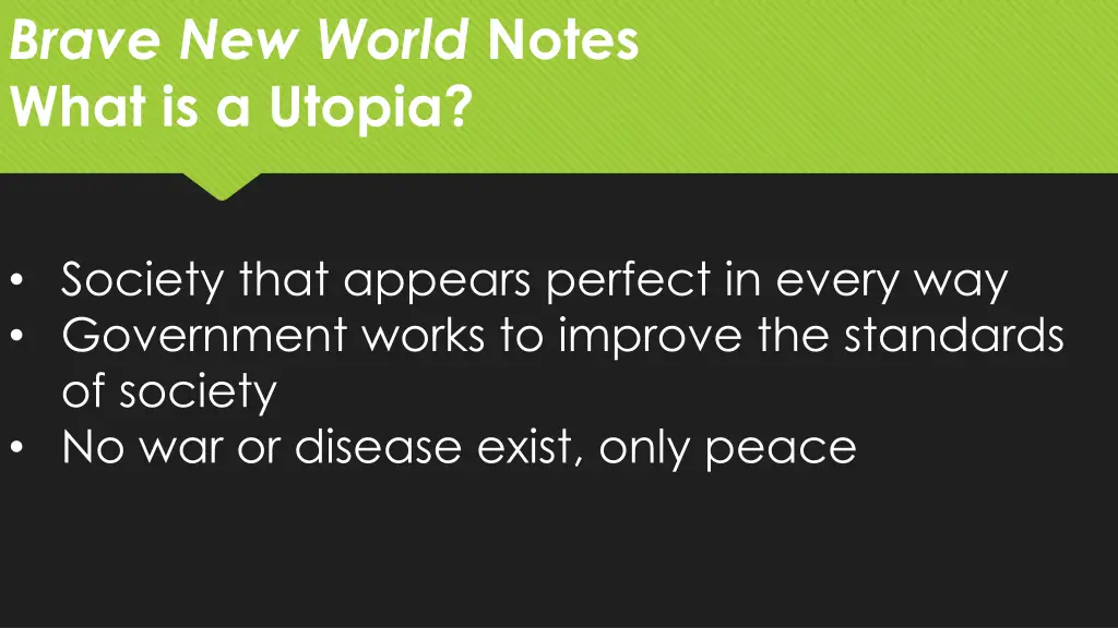 brave new world notes what is a utopia