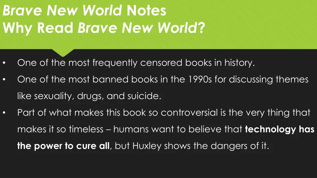 brave new world notes why read brave new world