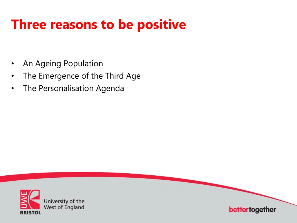 three reasons to be positive