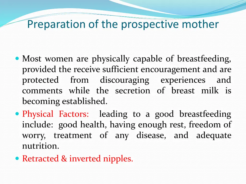 preparation of the prospective mother