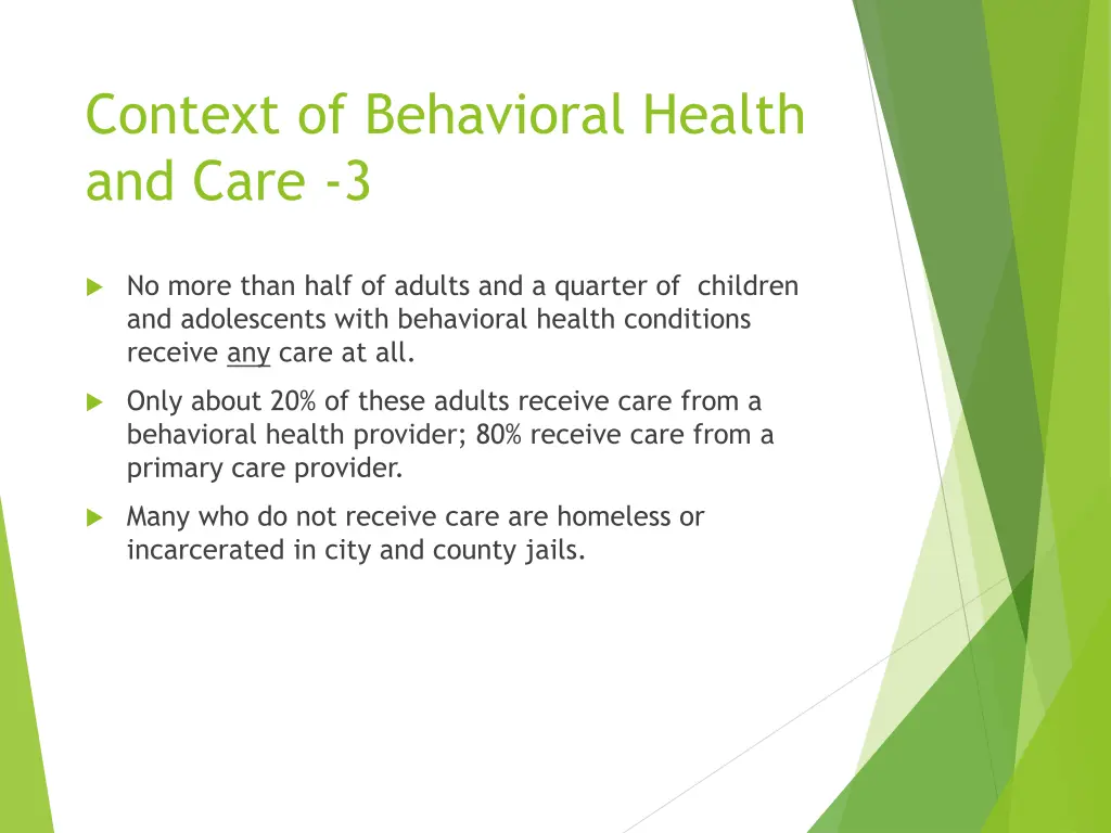 context of behavioral health and care 3