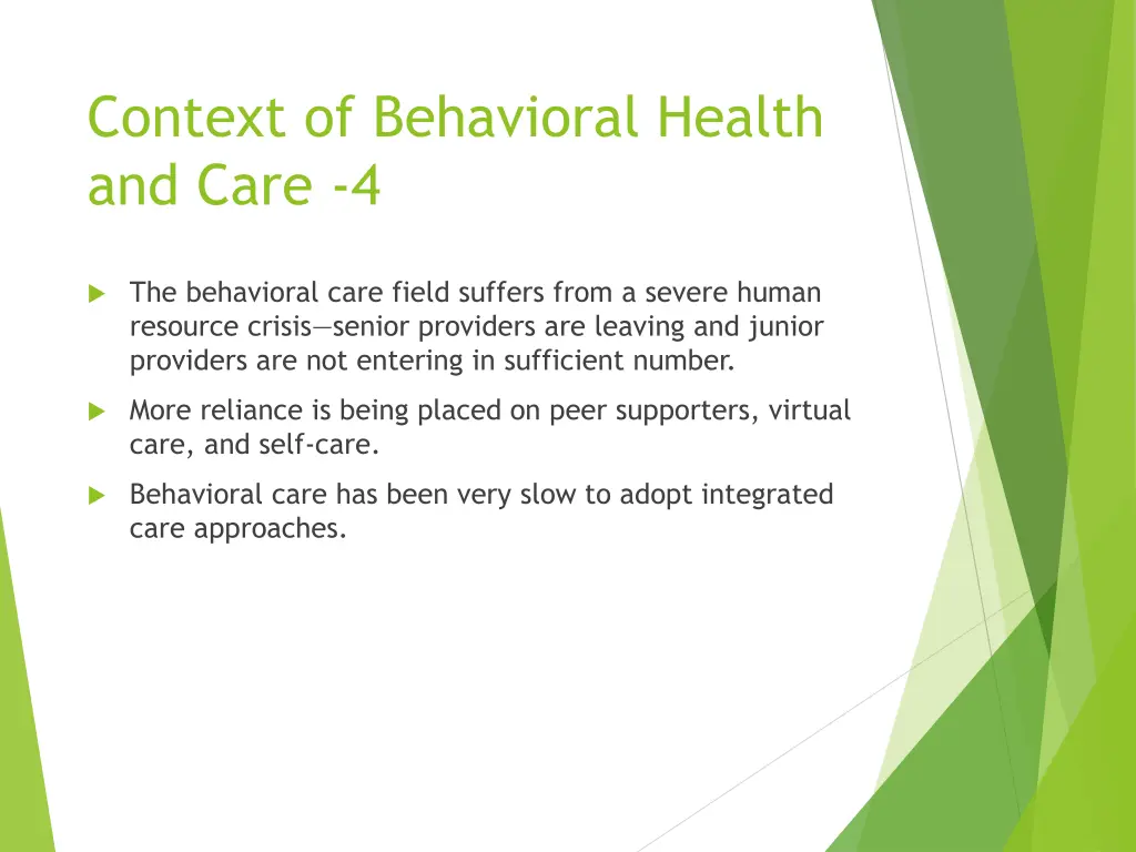 context of behavioral health and care 4