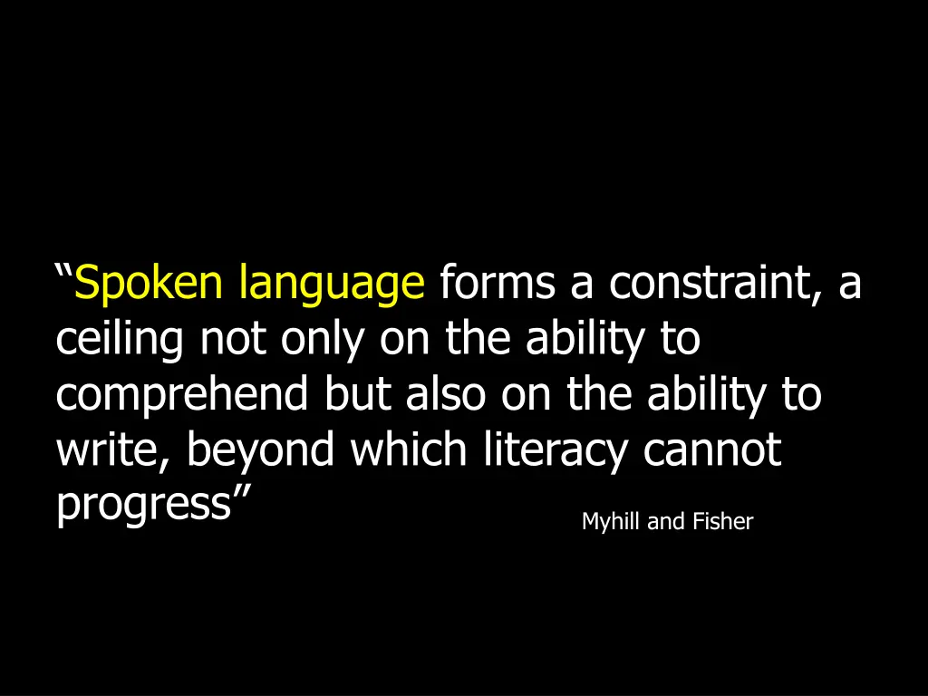 spoken language forms a constraint a ceiling