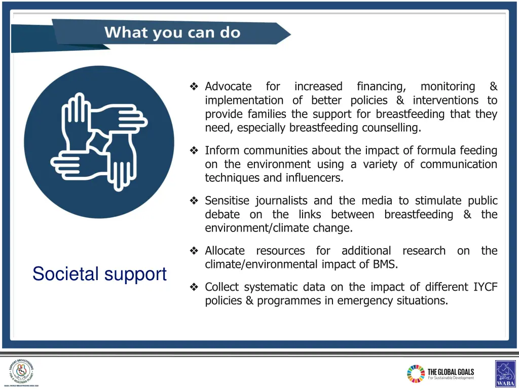 advocate implementation of better policies