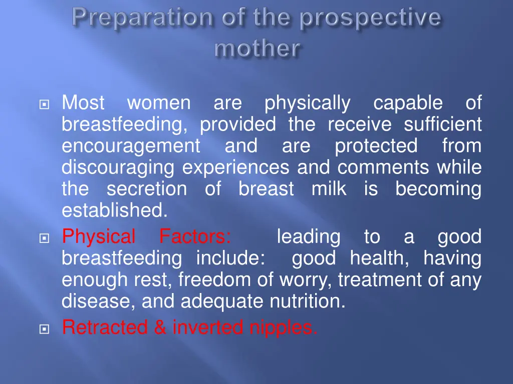 most breastfeeding provided the receive