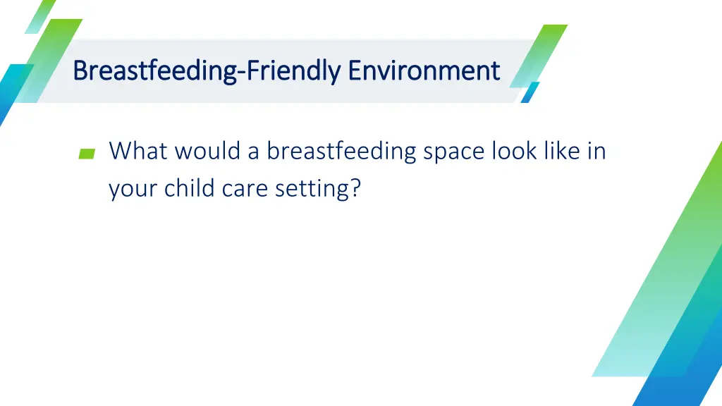 breastfeeding breastfeeding friendly environment