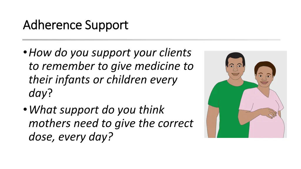 adherence support adherence support