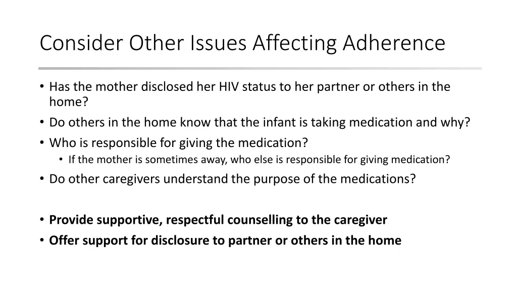 consider other issues affecting adherence