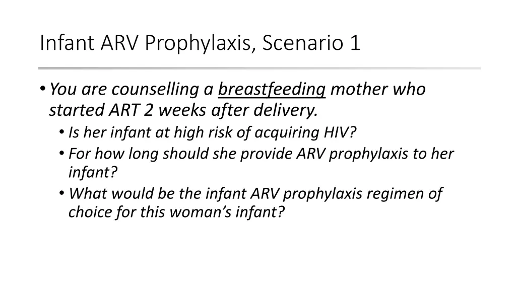 infant arv prophylaxis scenario 1