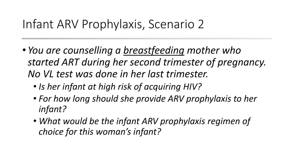 infant arv prophylaxis scenario 2