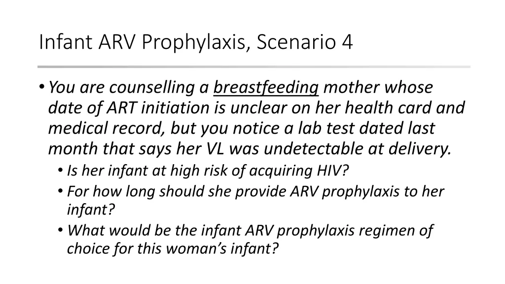 infant arv prophylaxis scenario 4