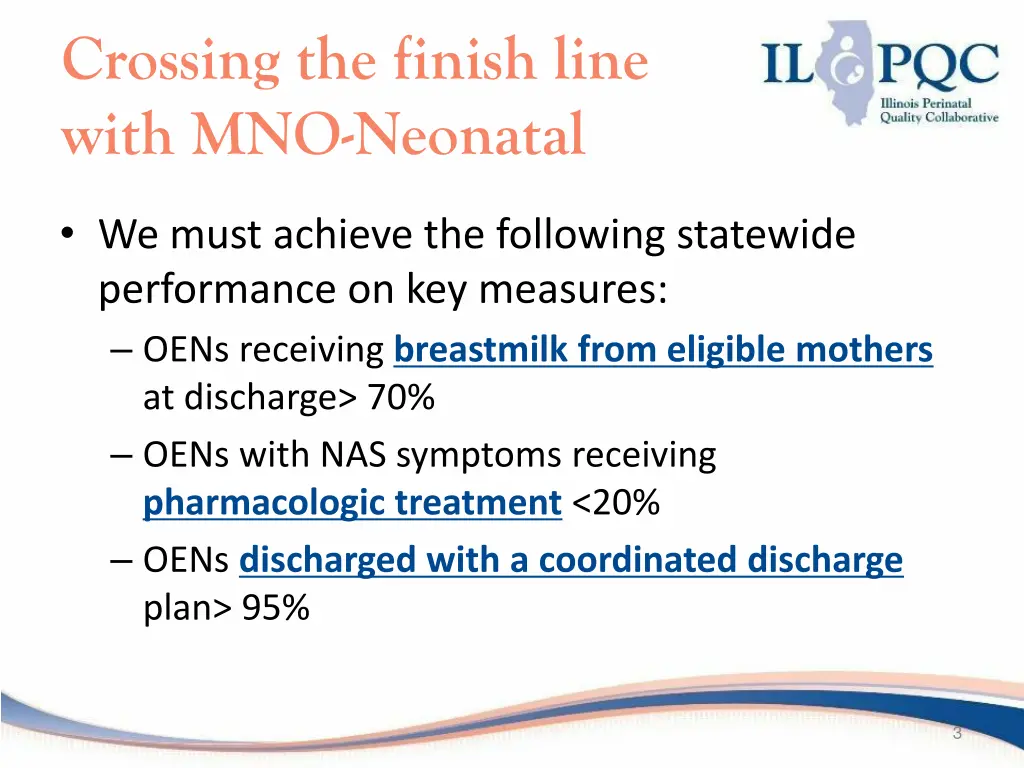 crossing the finish line with mno neonatal