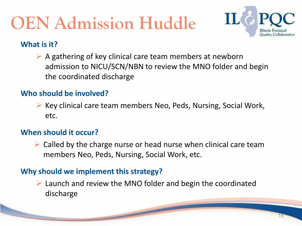 oen admission huddle