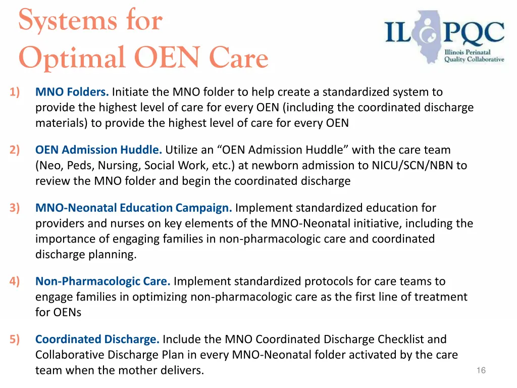 systems for optimal oen care