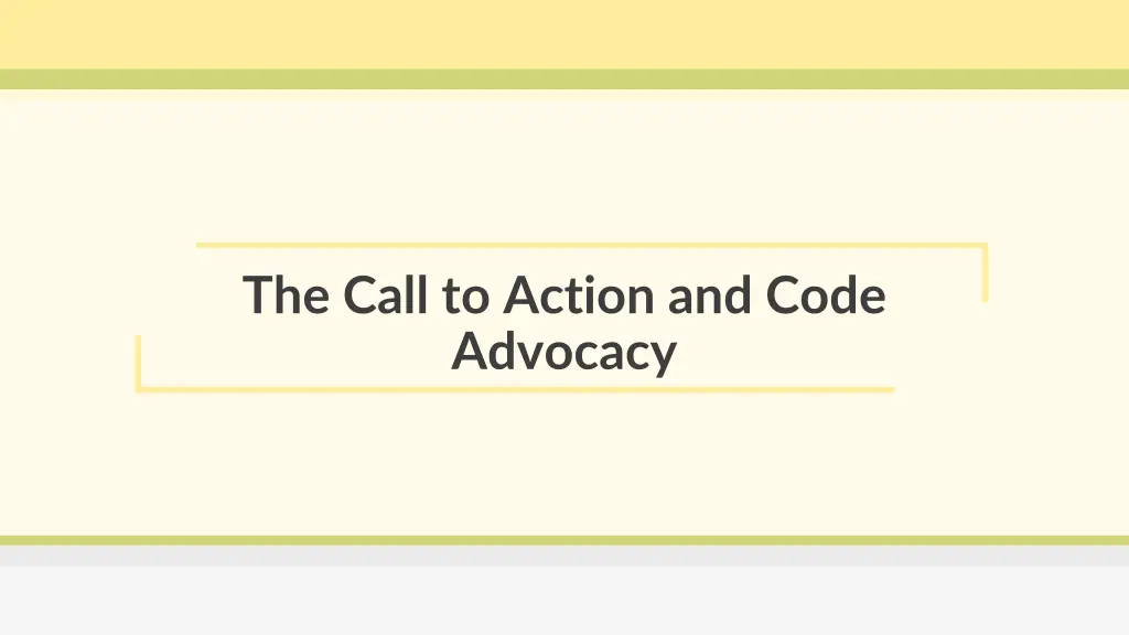 the call to action and code advocacy